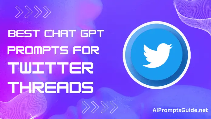 Chat GPT Prompt For Twitter Threads