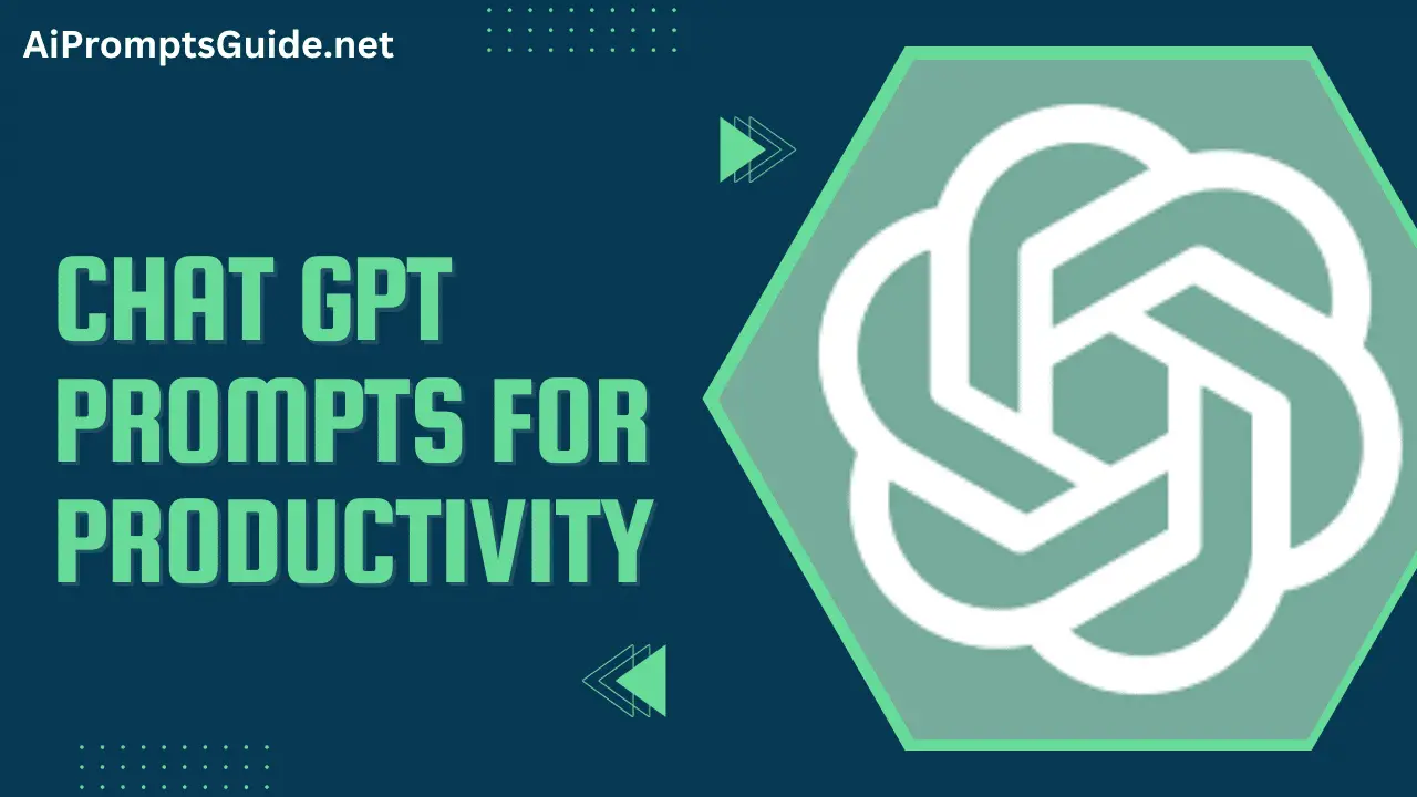 Chat GPT Prompts For Productivity